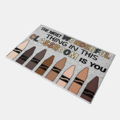 The Most Wonderful Thing In this Classroom Is You Deurmat (Schuin)