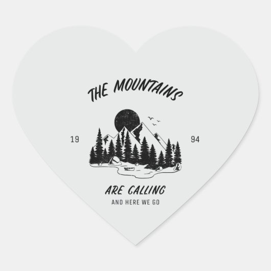 The Mountains are calling and here we go Hart Sticker (Voorkant)