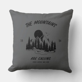 The mountains are calling and here we go kussen