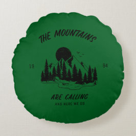 The mountains are calling and here we go rond kussen