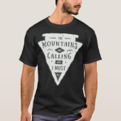 The mountains are calling and i must fatigue adven t-shirt (Voorkant)