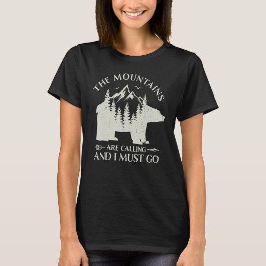 The Mountains are calling and i must go wild bear  T-shirt (Voorkant)