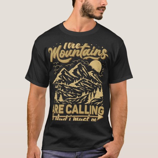The Mountains Are Calling & I Must Go  Mountains Q T-shirt (Voorkant)