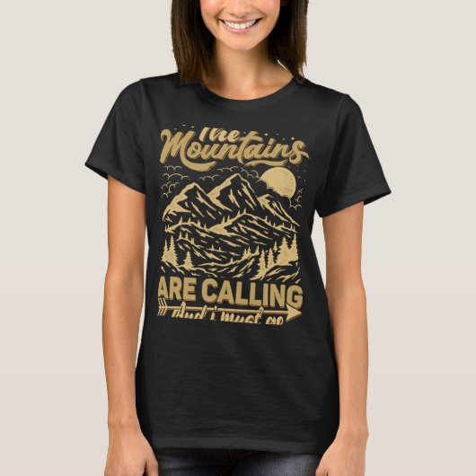 The Mountains Are Calling & I Must Go  Mountains Q T-shirt (Voorkant)