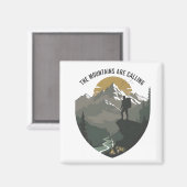 The Mountains Are Calling Magneet (Voorkant / Achterkant)
