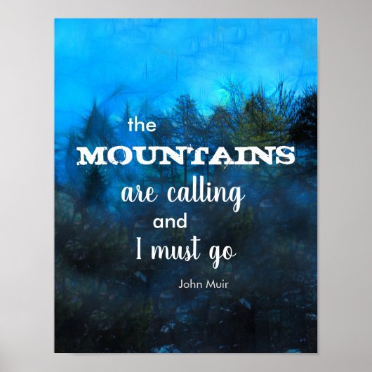 The Mountains Art Calling citaat op donkerblauw Poster (Voorkant)
