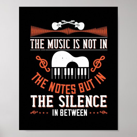 The Music Is Not In The Notes Poster (Voorkant)