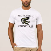 The Mustelid Whisperer T-shirt (Voorkant)