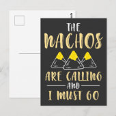 The Nachos are Calling and I Must Go Funny Food Briefkaart (Voorkant / Achterkant)