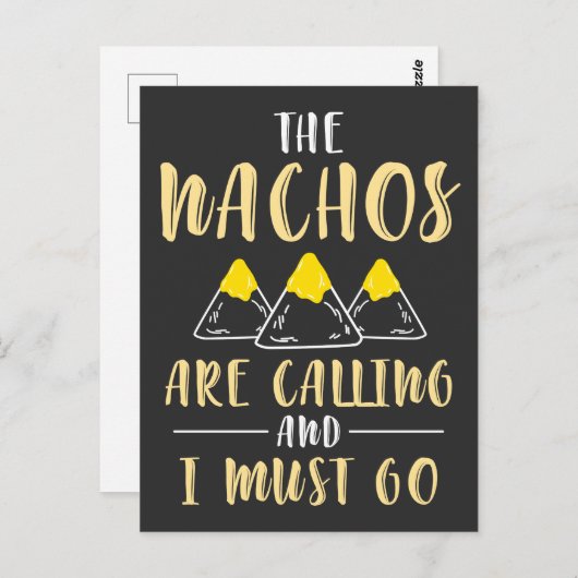 The Nachos are Calling and I Must Go Funny Food Briefkaart (Voorkant / Achterkant)