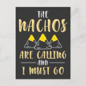 The Nachos are Calling and I Must Go Funny Food Briefkaart (Voorkant)