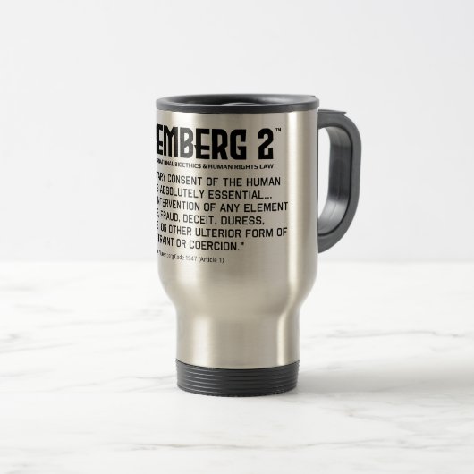 The Neurenberg Code 1947 A. 1 Travel Mug Reisbeker (Voorkant rechts)