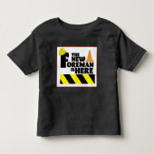 The New Foreman is Here  Kinder Shirts (Voorkant)