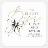 The Night Before Rehearsal Dinner Black Bow Vierkante Sticker (Voorkant)