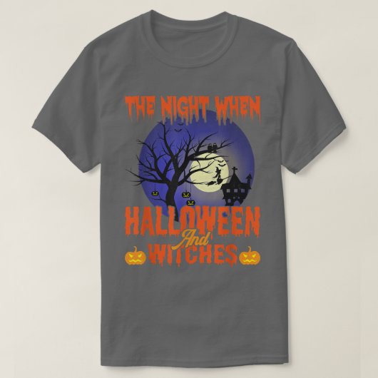 The night when Halloween And witches Tee T-Shirt (Design voorkant)