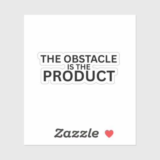 The Obstacle Is The Product Laptop Sticker (Vel)