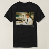 The Office Jim Smirking with Quote  T-shirt (Design voorkant)