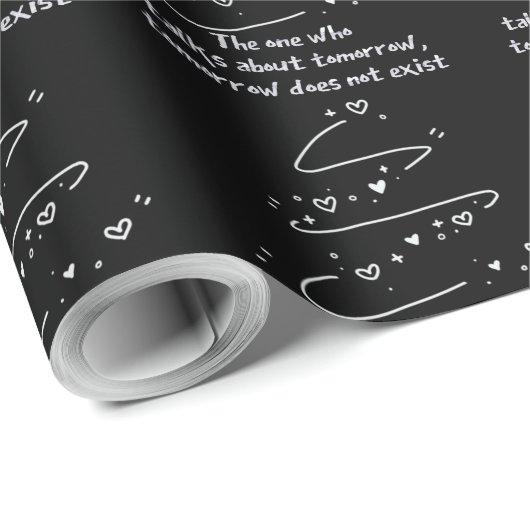 The One Who Talks About Tomorrow, Tomorrow Does No Cadeaupapier (Rol Hoek)