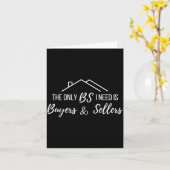 The Only Bs I Need Is Byers And Seller Funny Realt Kaart (Gele Bloem)