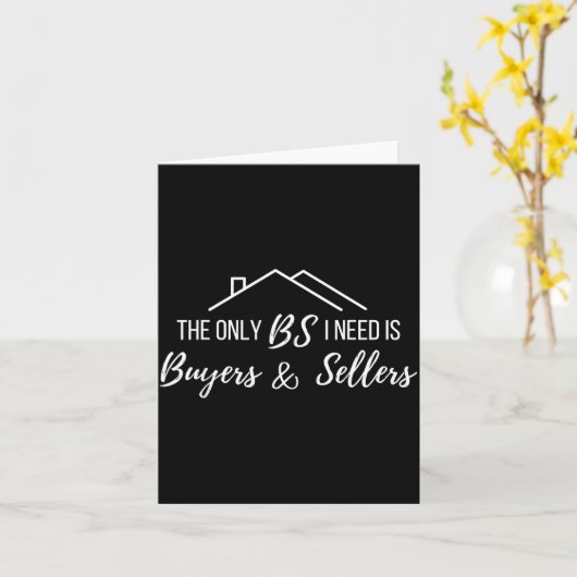 The Only Bs I Need Is Byers And Seller Funny Realt Kaart (Gele Bloem)