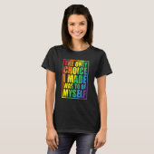 The Only Choice I Made Gay Pride LGBT Rainbow Flag T-shirt (Voorkant volledig)