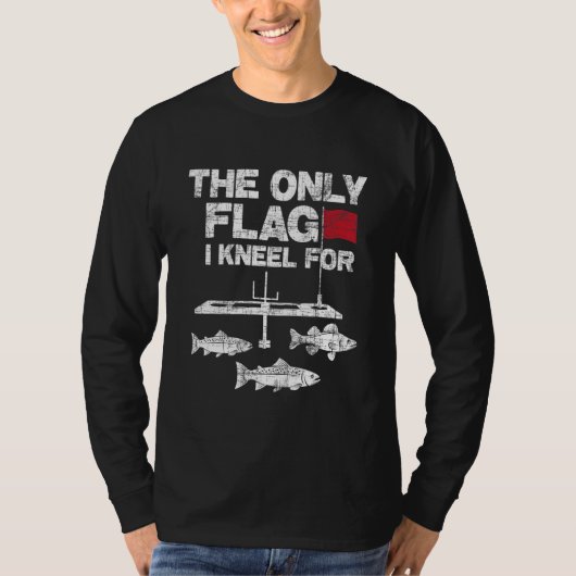 The Only Flag I Kneel For - Fisherman Fisher Ice F T-shirt (Voorkant)