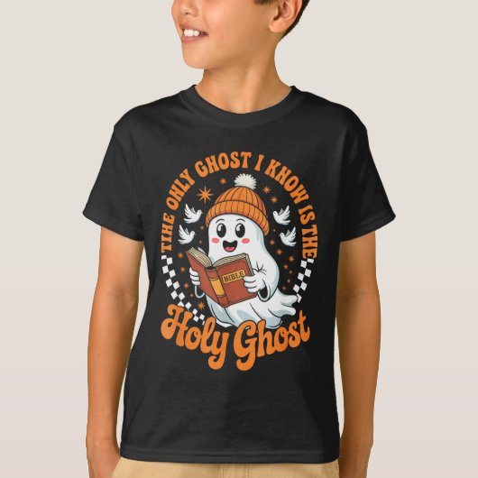 The Only Ghost I Know Is The Holy Christian Hallow T-shirt (Voorkant)