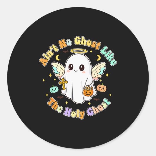 The Only Ghost I Know Is The Holy Ghost Halloween  Ronde Sticker (Voorkant)