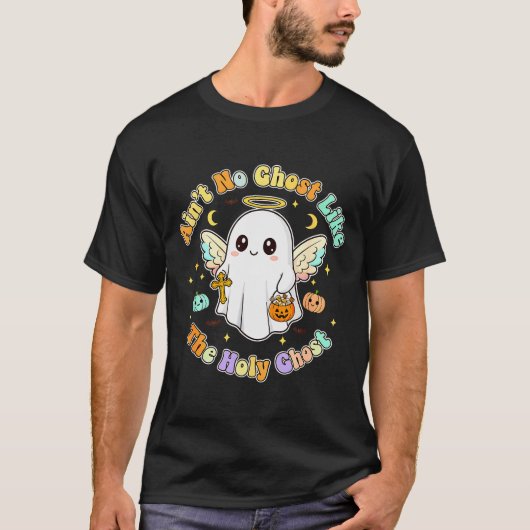 The Only Ghost I Know Is The Holy Ghost Halloween  T-shirt (Voorkant)