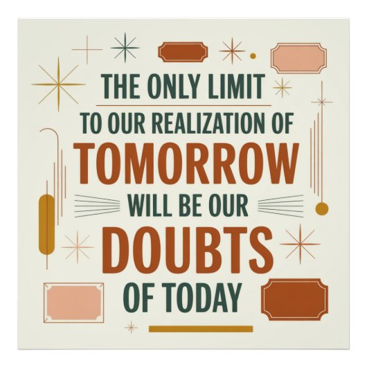 The Only Limit To Our Realization Of Tomorrow Foto Afdruk (Voorkant)