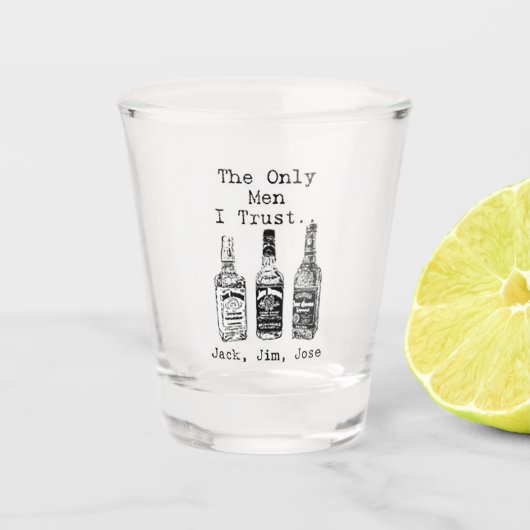 The Only Men I Trust: Jack, Jim, Jose Shot Glas (Voorkant)