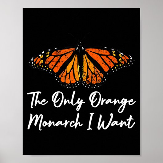 The Only Orange Monarch Elegant Butterfly Nature L Poster (Voorkant)