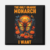The Only Orange Monarch Funny Butterfly Nature Quo Magneet (Voorkant)