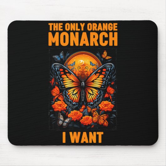 The Only Orange Monarch Funny Butterfly Nature Quo Muismat (Voorkant)