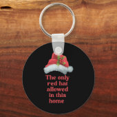The Only Red Hat Allowed In This Home - Santa Hat Sleutelhanger (Voorkant)