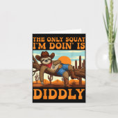 The Only Squat I’m Doin’ Is Diddly Sloth Cowboy Fu Kaart (Voorkant)