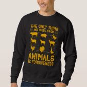 The only thing we need from Animals is forgiveness Trui (Voorkant)