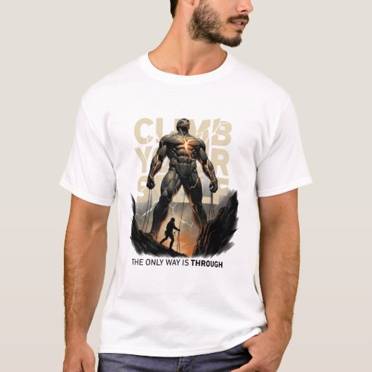 The Only Way Is Through Motiverend Warrior T-Shirt (Voorkant)