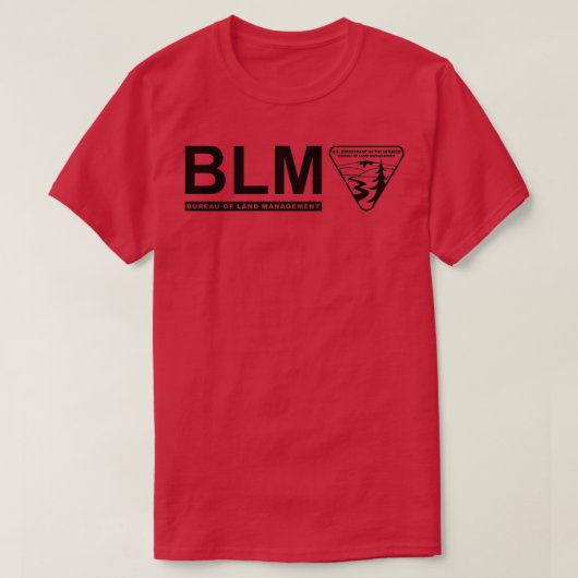 The Original BLM Bureau of Land Management BLACK 4 T-shirt (Design voorkant)