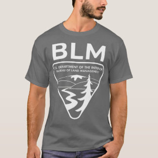 The Original BLM Bureau of Land Management White 1 T-shirt