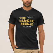 The Original Magic Mike Birthday 1972 T-shirt (Voorkant)