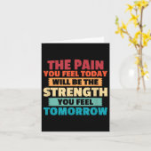 The Pain You Feel Today Is Tomorrows Strength Moti Kaart (Gele Bloem)