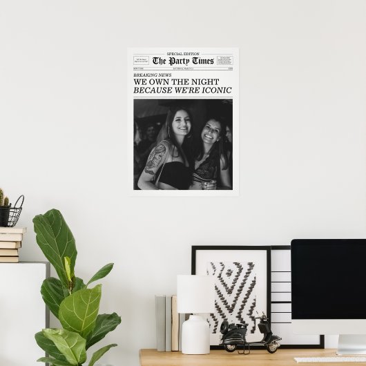 The Party Times Newspaper Because We're Iconic Poster (Thuiskantoor)