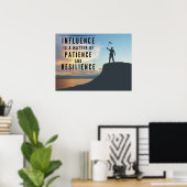 The Patience of Influence - Inspirerend Poster (Thuiskantoor)