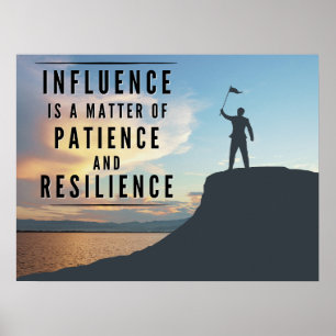 The Patience of Influence - Inspirerend Poster