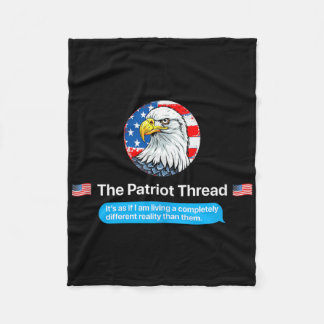 The Patriot Thread Living A Completely Different R Fleece Deken
