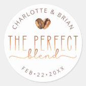 The Perfect Blend Coffee Trouw Bruiloftsfeest Ronde Sticker (Voorkant)