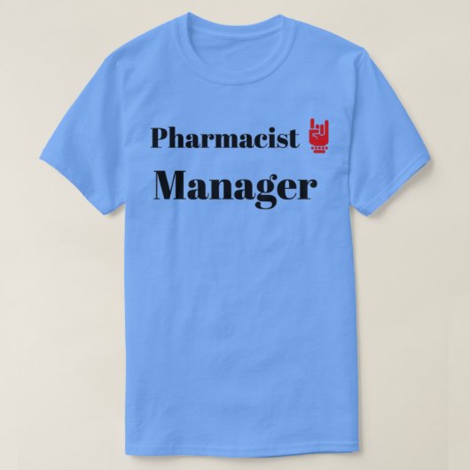 The Pharmacist Manager 1 T-shirt (Design voorkant)