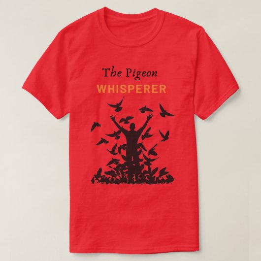 The Pigeon Whisperer T-shirt (Design voorkant)