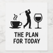 The Plane For Today Funny Golf Wine Coffee Golfer  Wijn Etiket (Enkel label)